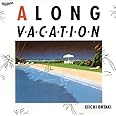 A LONG VACATION 30th Edition