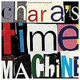 CHARA'S TIME MACHINE (Selected by HIMI) [Analog]