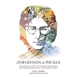 John Lennon vs. the USA: The Inside Story of the Most Bitterly Contested and Influential Deportation Case in United States History