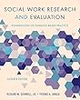 Social Work Research and Evaluation: Foundations of Evidence-Based Practice