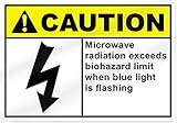 Microwave Radiation Exceeds Biohazard Limit When Blue Light Is Flashing Caution Sign - 14" wide x 10