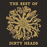 The Best Of Dirty Heads - Fools Gold [Analog]
