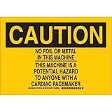 Brady 129183 Radiation and Laser Sign, Legend "No Foil Or Metal In This Machine This Machine Is A Po