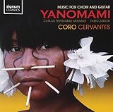 Yanomani: Music for Choir & Guitar