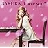 SAKURA, I love you?（初回限定盤）