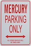 Mercury Parking Only Sign – Mini Signs理想的なのMotoring Enthusiast