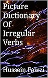 Picture Dictionary Of Irregular Verbs (Arabic Edition)