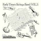 Early Times Strings Band Vol;1
