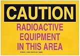Brady 129248 Radiation and Laser Sign, Legend "Radioactive Equipment In This Area", 7" Height, 10" W