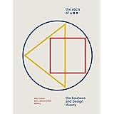 The ABC's of Triangle, Square, Circle: The Bauhaus and Design Theory