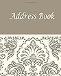 Address Book: Address Book Size 7.5x9.25 Inch, 110 Page, 3 Entries Per Page, Large Room for Writing In. Record Names, Address, Home, Mobile Number, Email Address and Necessary Note.