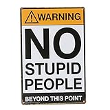 No stupid people tin sign vintage metal plaque bar pub wall
