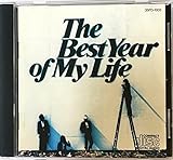 ザ・ベスト・イヤー・オブ・マイ・ライフ