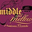 middle&mellow of Happiness Records