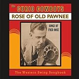 Rose Of Old Pawnee - Songs Of Fred Rose
