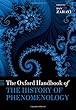 The Oxford Handbook of the History of Phenomenology (Oxford Handbooks)