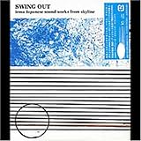 SWING OUT irma Japanese sound works from skyline