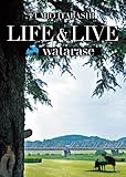 LIFE&LIVE�`watarase DVD