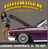 Lowrider Soundtrack 10 the Best