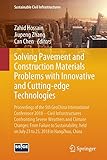 Solving Pavement and Construction Materials Problems with Innovative and Cutting-edge Technologies: Proceedings of the 5th GeoChina International Conference 2018 – Civil Infrastructures Confronting Severe Weathers and Climate Changes: From Failure to Sust