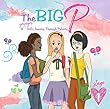 The Big P: A Younger Girl's Journey Through Puberty (Stage Book 1) (English Edition)