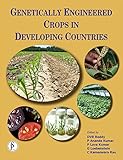 Genetically Engineered Crops in Developing Countries (English Edition)