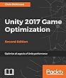 Unity 2017 Game Optimization - Second Edition: Optimize all aspects of Unity performance