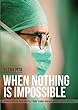 When Nothing Is Impossible: Spanish surgeon Diego González Rivas' global crusade against cancer and pain (English Edition)