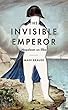 The Invisible Emperor: Napoleon on Elba