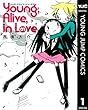 Young,Alive,in Love 1 (ヤングジャンプコミックスDIGITAL)