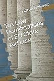 Tax Law Ramifications of EU State Aid Law