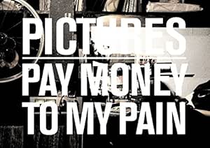 Amazon Co Jp Pictures Dvd Dvd ブルーレイ Pay Money To My Pain
