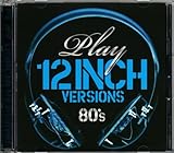 プレイ~12インチ・ヴァージョンズ(80’S)