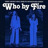Who by Fire - Live Tribute to Leonard Cohen
