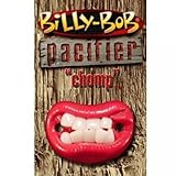 USA Billy Bob Pacifier Baby Teether Pacy Orthodontic Nipples Lip Novelty CHOMP by Preciastore by pre
