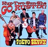 Hup-Two-Sun-She GO RUSTIX!