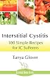 Interstitial Cystitis: 100 Simple Recipes for IC Sufferers