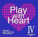 Play With Heart IV