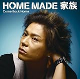 Come Back Home HOME MADE �Ƒ�