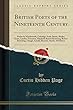 British Poets of the Nineteenth Century: Poems by Wordsworth, Coleridge, Scott, Byron, Shelley, Keats, Landor, Tennyson, Elizabeth Barrett Browning, Robert Browning, Clough, Arnold, Rossetti, Morris, Swinburne (Classic Reprint)