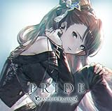 【メーカー特典あり】PRIDE ～GRANBLUE FANTASY～(メーカー特典：ジャケットイラストミニ色紙 – グラブルキャラソンキャンペーン)(初回仕様限定盤)