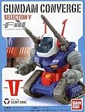 FW GUNDAM CONVERGE SELECTION V ガンタンク ガンダムコンバージ セレクションV