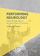 Performing Neurology: The Dramaturgy of Dr Jean-Martin Charcot