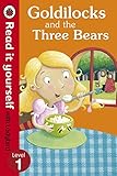 Read It Yourself Goldilocks and the Three Bears