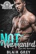 Not Warranted (Red Eyes MC Romance Series - Book #2) (English Edition)