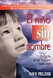 El Niño Sin Nombre: La lucha de un niño por sobrevivir