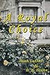 A Royal Choice: Part 1 (Meresire Tales) (English Edition)