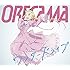 ORESAMA「ワンダードライブ」