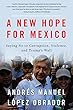 A New Hope for Mexico: Saying No to Corruption, Violence, and Trump's Wall