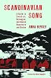Scandinavian Song: A Guide to Swedish, Norwegian, and Danish Repertoire and Diction